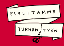 Puolitamme turhan työn